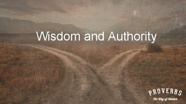 Wisdom and Authority 