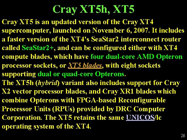 Cray XT 5 h, XT 5 Cray XT 5 is an updated version of