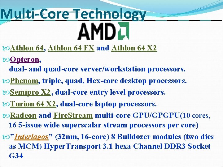 Multi-Core Technology Athlon 64, 64 Athlon 64 FX and Athlon 64 X 2 Opteron,