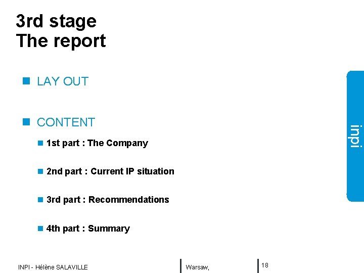 3 rd stage The report n LAY OUT inpi n CONTENT n 1 st