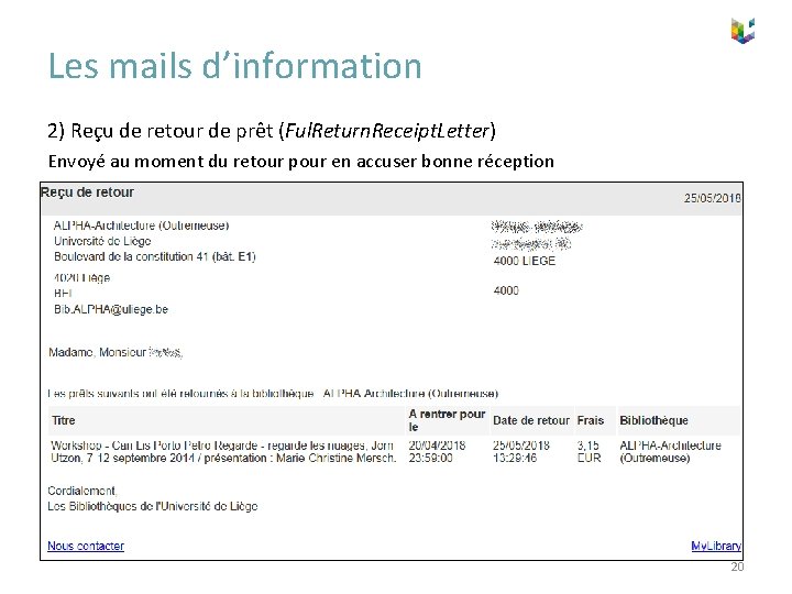 Les mails d’information 2) Reçu de retour de prêt (Ful. Return. Receipt. Letter) Envoyé