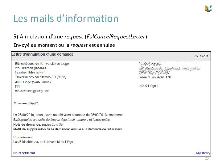 Les mails d’information 5) Annulation d’une request (Ful. Cancel. Request. Letter) Envoyé au moment
