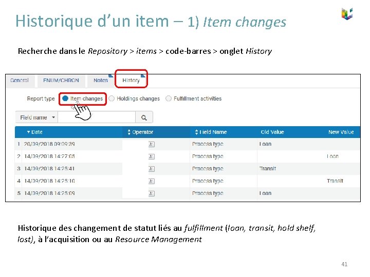 Historique d’un item – 1) Item changes Recherche dans le Repository > items >