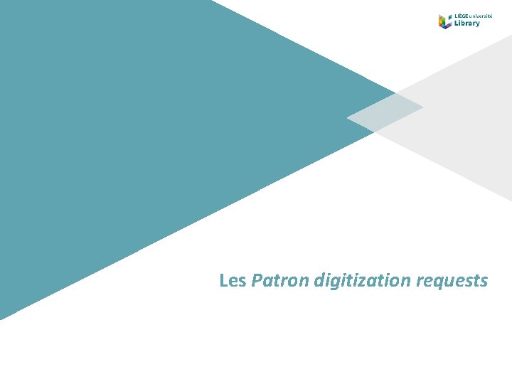 Les Patron digitization requests 