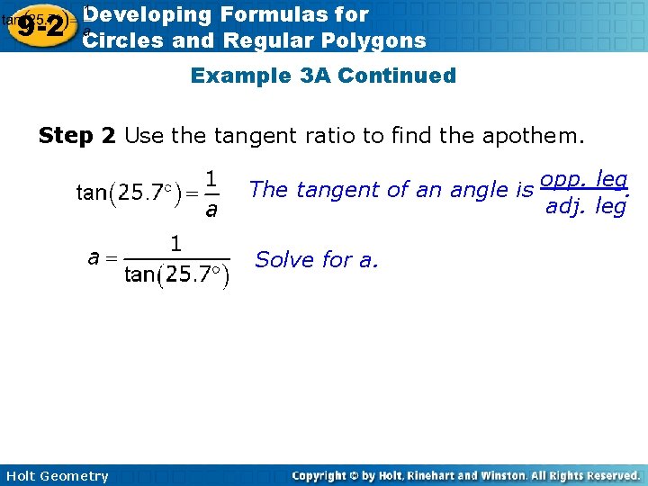 9 -2 Developing Formulas for Circles and Regular Polygons Example 3 A Continued Step