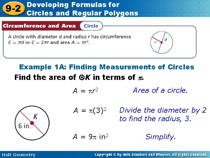 9 -2 Developing Formulas for Circles and Regular Polygons Example 1 A: Finding Measurements