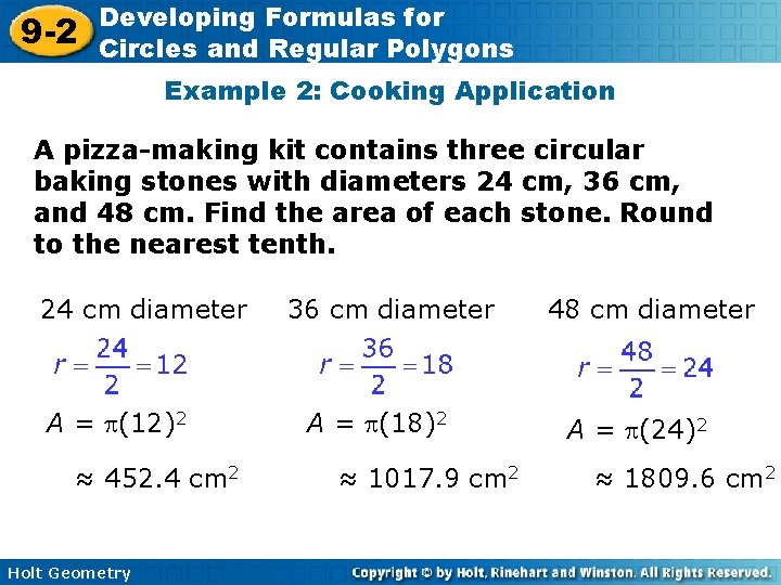 9 -2 Developing Formulas for Circles and Regular Polygons Example 2: Cooking Application A