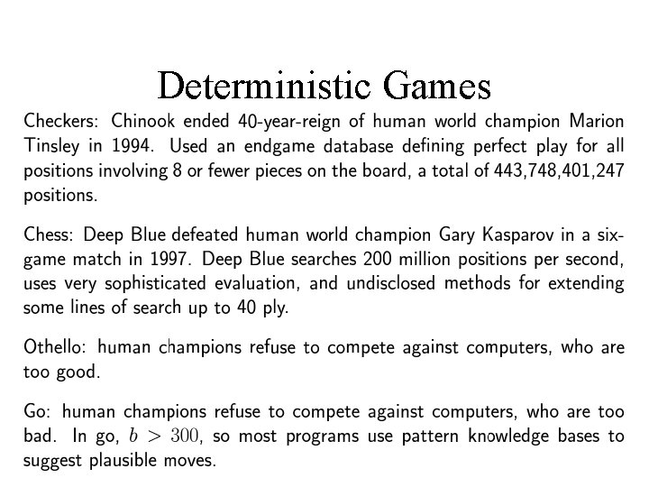 Deterministic Games 