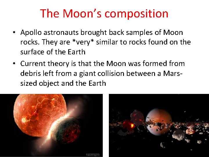 The Moon’s composition • Apollo astronauts brought back samples of Moon rocks. They are