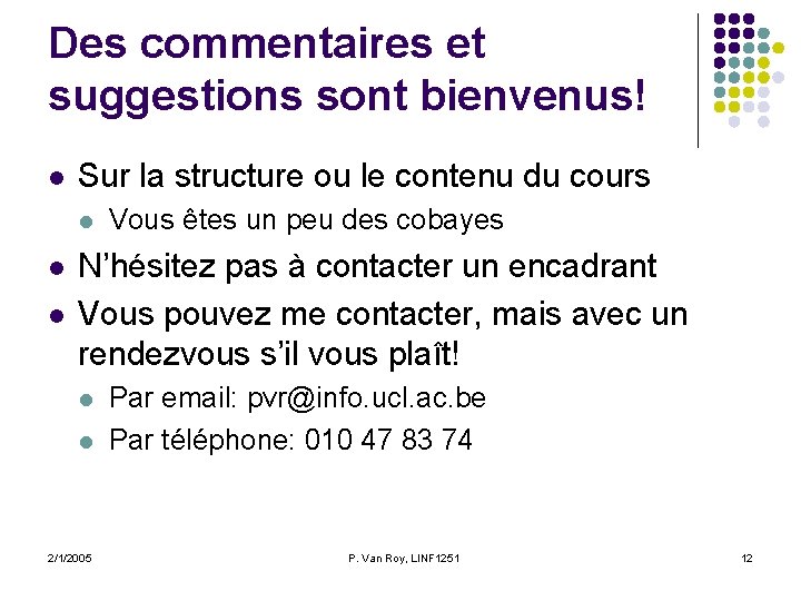 Des commentaires et suggestions sont bienvenus! l Sur la structure ou le contenu du Des commentaires et suggestions sont bienvenus! l Sur la structure ou le contenu du