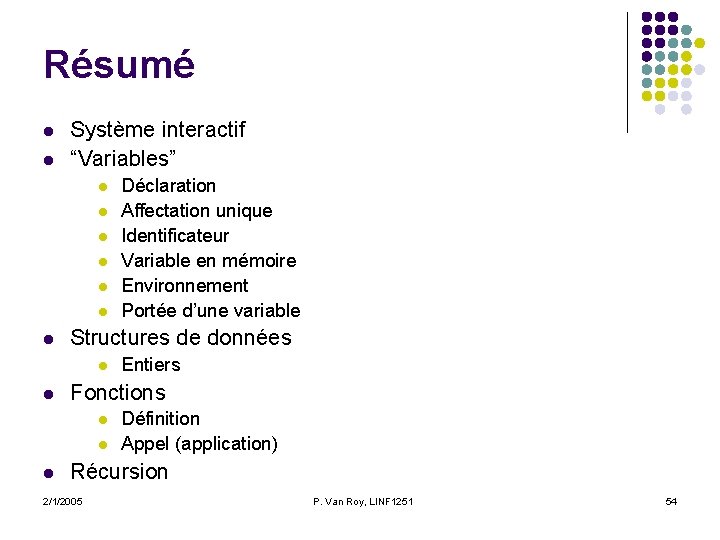 Résumé l l Système interactif “Variables” l l l l Structures de données l Résumé l l Système interactif “Variables” l l l l Structures de données l