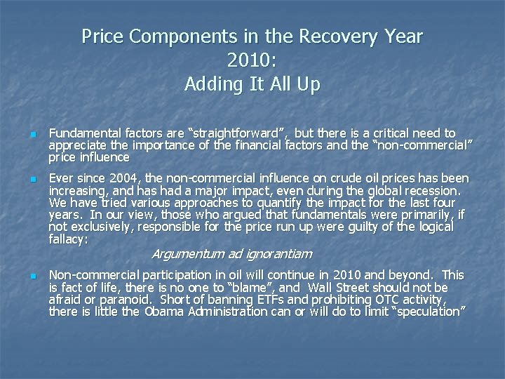 Price Components in the Recovery Year 2010: Adding It All Up n n Fundamental