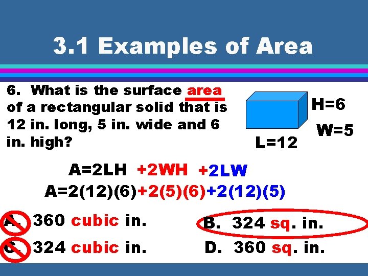3. 1 Examples of Area 6. What is the surface area of a rectangular