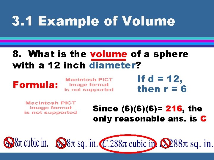 3. 1 Example of Volume 8. What is the volume of a sphere with