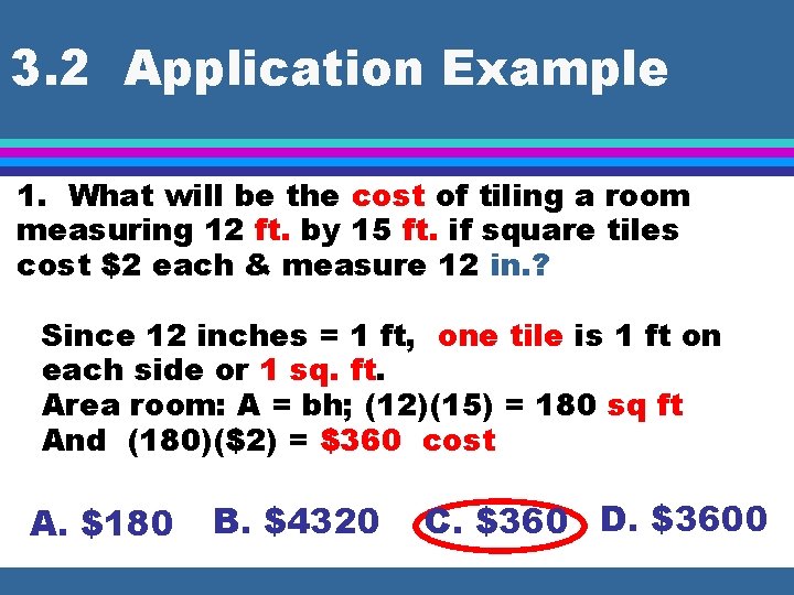 3. 2 Application Example 1. What will be the cost of tiling a room