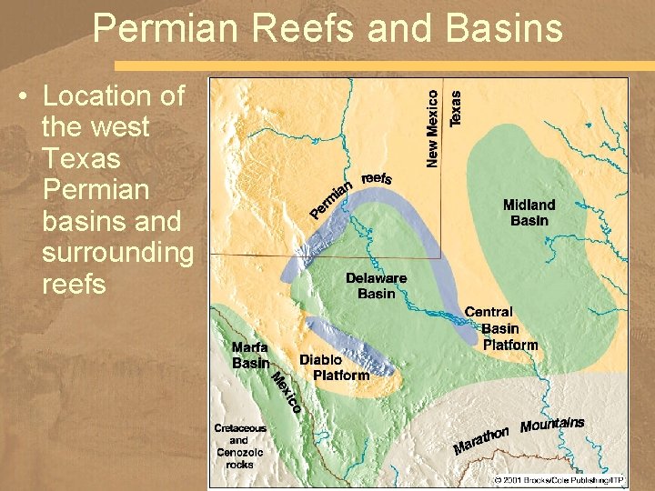 Permian Reefs and Basins • Location of the west Texas Permian basins and surrounding