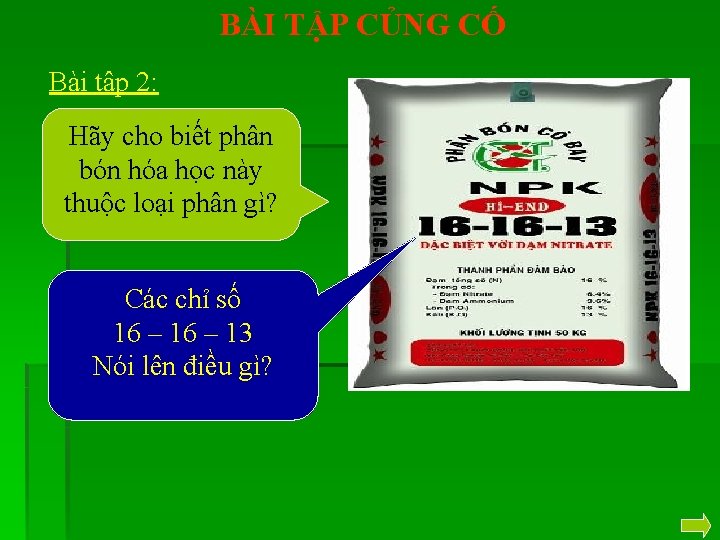 BÀI TẬP CỦNG CỐ Bài tập 2: Hãy cho biết phân bón hóa học