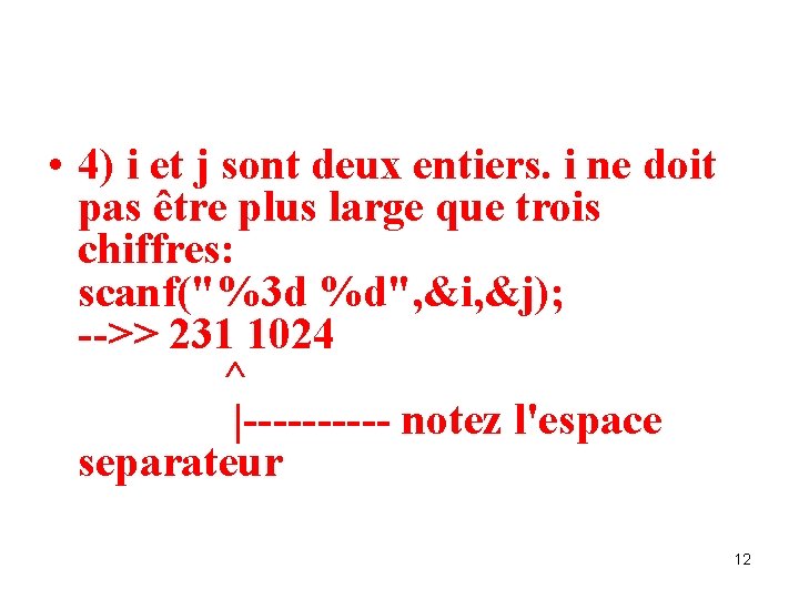  • 4) i et j sont deux entiers. i ne doit pas être