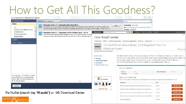 How to Get All This Goodness? Via Nu. Get (search key “Wasabi”) or MS