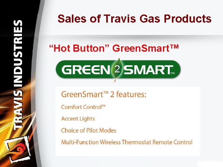 Sales of Travis Gas Products “Hot Button” Green. Smart™ 2 