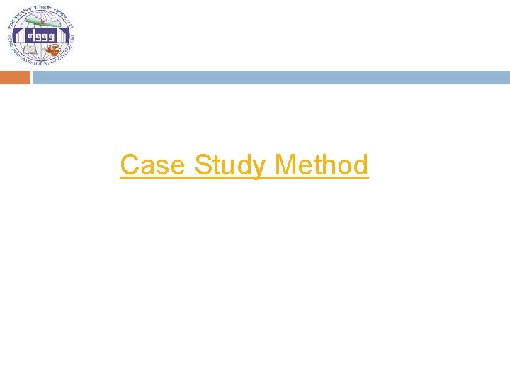 Case Study Method 