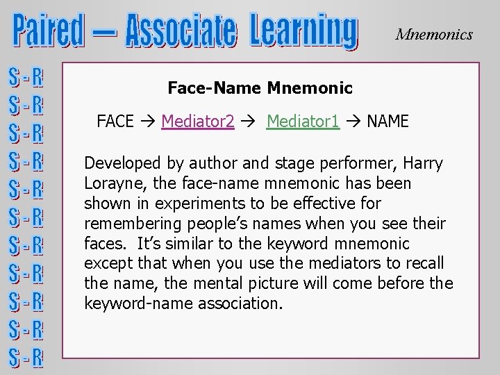 Mnemonics Face-Name Mnemonic FACE Mediator 2 Mediator 1 NAME Developed by author and stage Mnemonics Face-Name Mnemonic FACE Mediator 2 Mediator 1 NAME Developed by author and stage