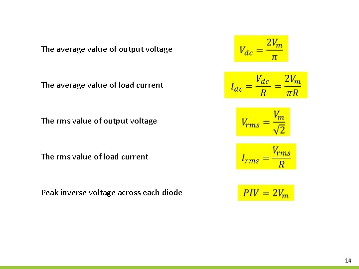 The average value of output voltage The average value of load current The rms