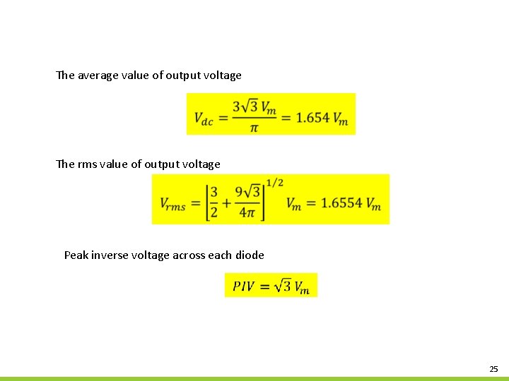 The average value of output voltage The rms value of output voltage Peak inverse