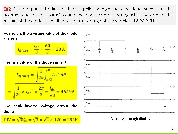 E#2 A three-phase bridge rectifier supplies a high inductive load such that the average