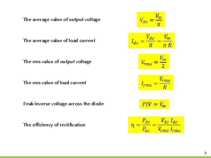 The average value of output voltage The average value of load current The rms