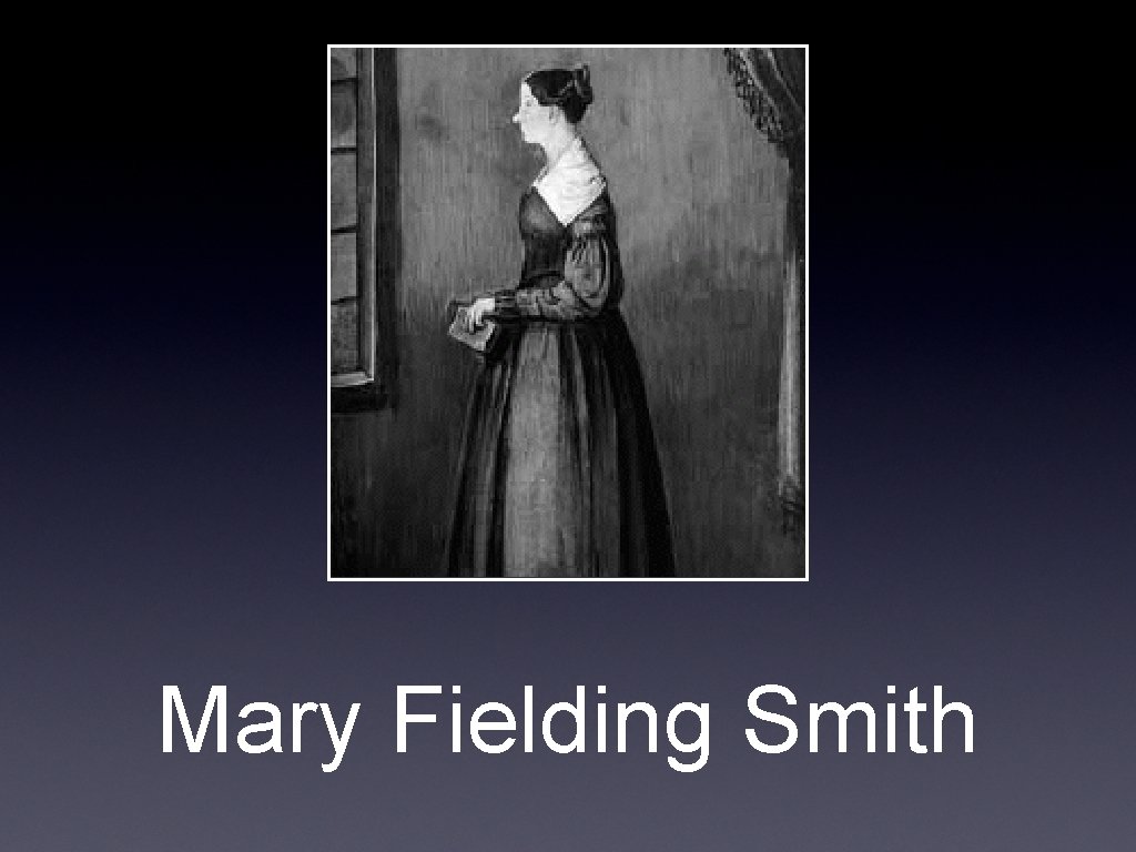 Mary Fielding Smith 