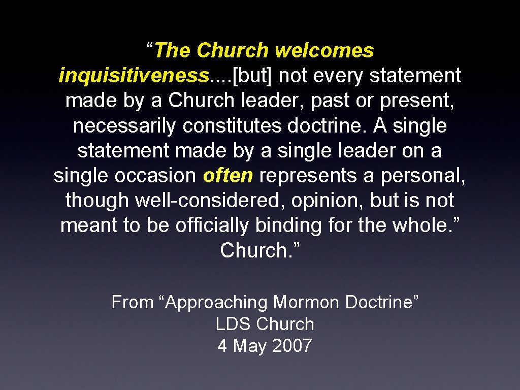 “The Church welcomes inquisitiveness. . [but] not every statement made by a Church leader,