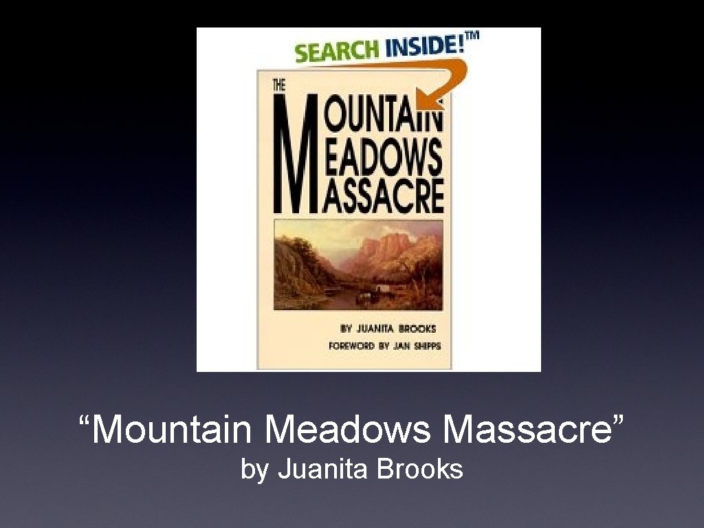 “Mountain Meadows Massacre” by Juanita Brooks 