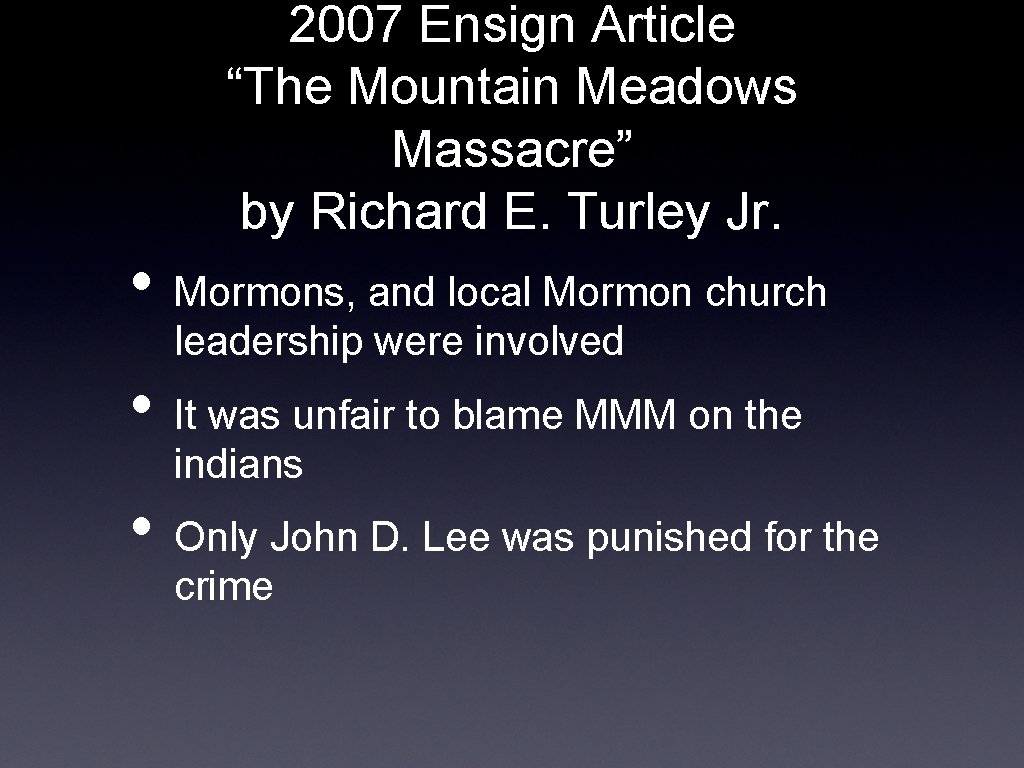 2007 Ensign Article “The Mountain Meadows Massacre” by Richard E. Turley Jr. • Mormons,
