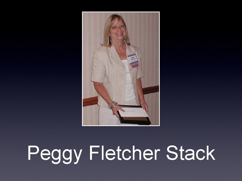 Peggy Fletcher Stack 