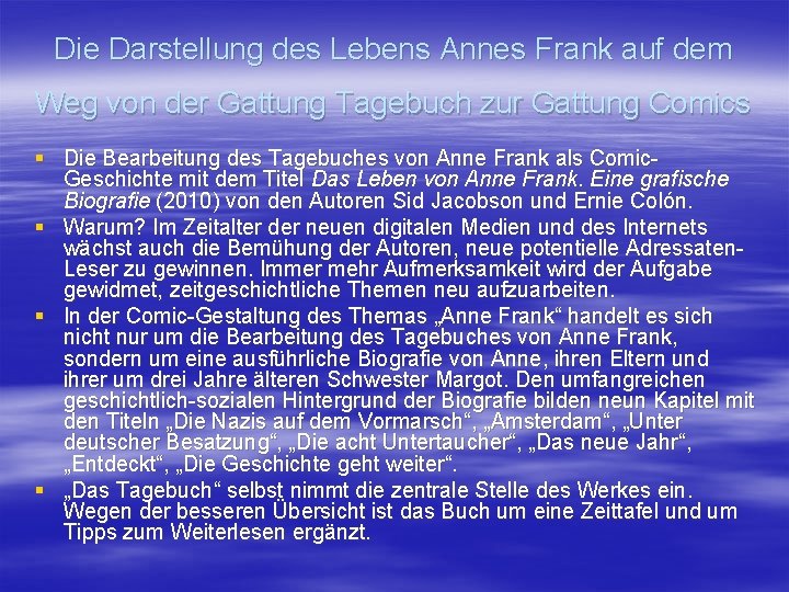 Die Darstellung des Lebens Annes Frank auf dem Weg von der Gattung Tagebuch zur