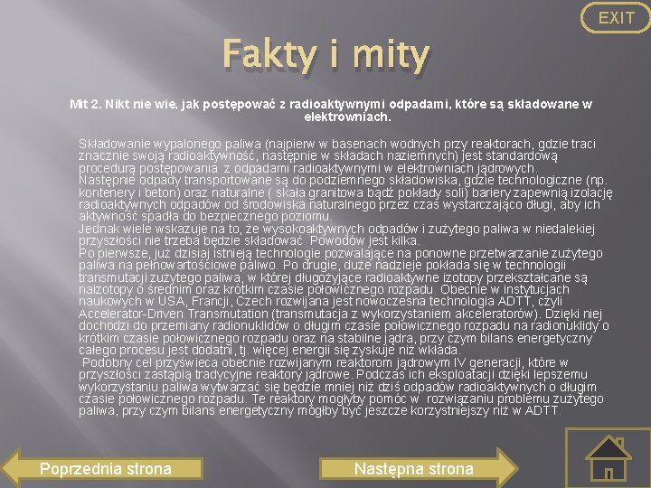 EXIT Fakty i mity Mit 2. Nikt nie wie, jak postępować z radioaktywnymi odpadami,