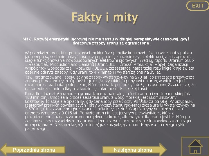 EXIT Fakty i mity Mit 3. Rozwój energetyki jądrowej nie ma sensu w długiej