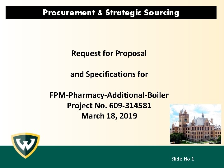 Procurement & Strategic Sourcing Request for Proposal and Specifications for FPM-Pharmacy-Additional-Boiler Project No. 609
