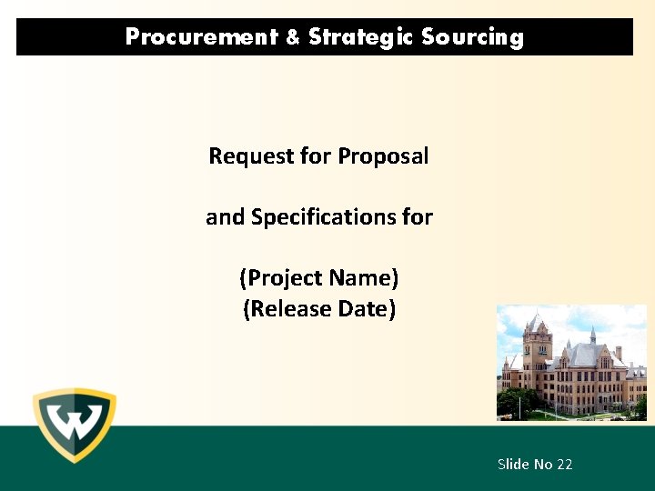 Procurement & Strategic Sourcing Request for Proposal and Specifications for (Project Name) (Release Date)