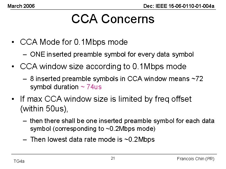 March 2006 Dec: IEEE 15 -06 -0110 -01 -004 a CCA Concerns • CCA