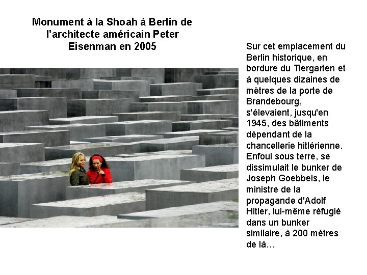 Monument à la Shoah à Berlin de l’architecte américain Peter Eisenman en 2005 Sur