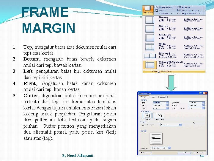 FRAME MARGIN 1. 2. 3. 4. 5. Top, mengatur batas dokumen mulai dari tepi