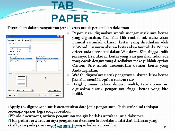 TAB PAPER Digunakan dalam pengaturan jenis kertas untuk pencetakan dokumen. n n n Paper