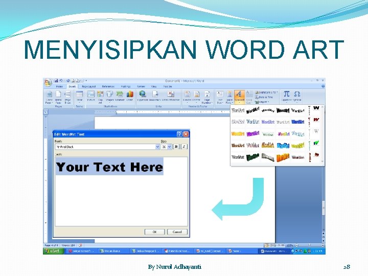 MENYISIPKAN WORD ART By Nurul Adhayanti 28 