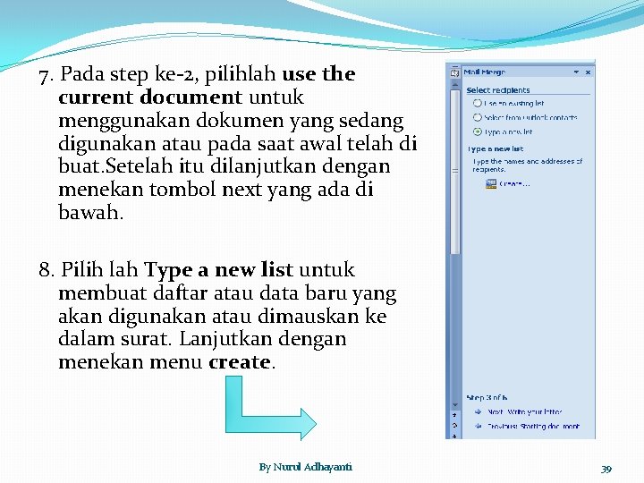 7. Pada step ke-2, pilihlah use the current document untuk menggunakan dokumen yang sedang