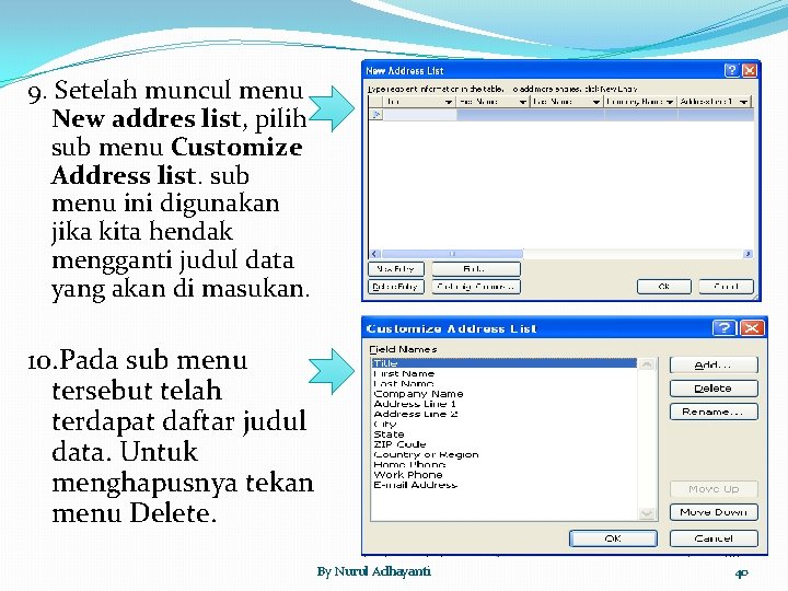 9. Setelah muncul menu New addres list, pilih sub menu Customize Address list. sub