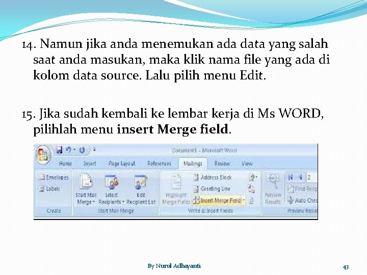 14. Namun jika anda menemukan ada data yang salah saat anda masukan, maka klik