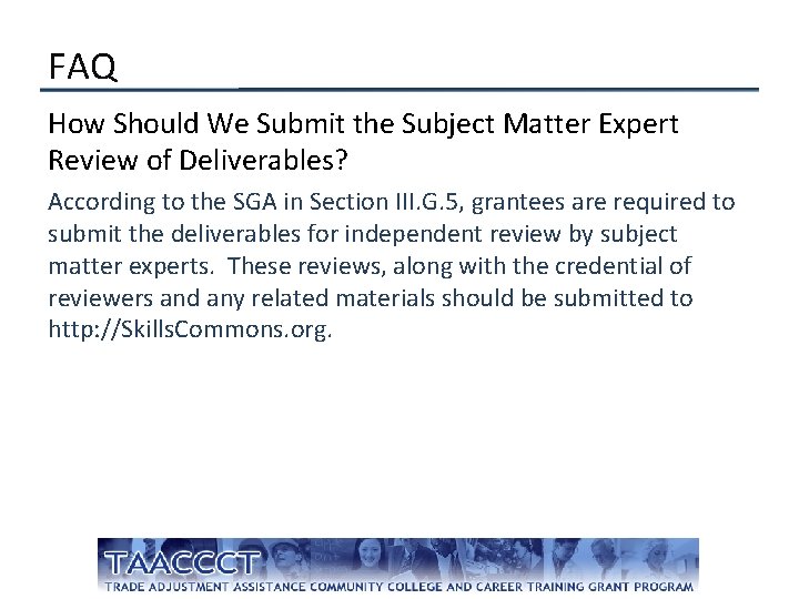 FAQ How Should We Submit the Subject Matter Expert Review of Deliverables? According to