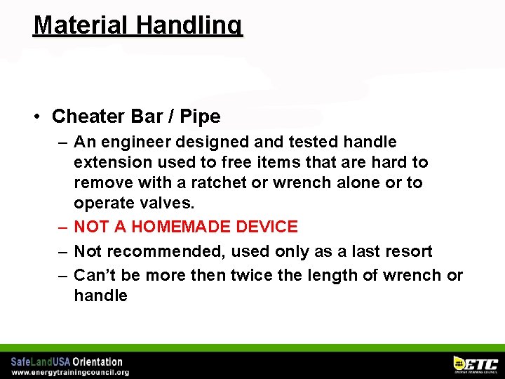 Material Handling • Cheater Bar / Pipe – An engineer designed and tested handle